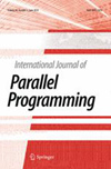 INTERNATIONAL JOURNAL OF PARALLEL PROGRAMMING杂志封面